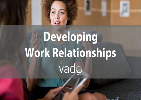 Developing Work Relationships