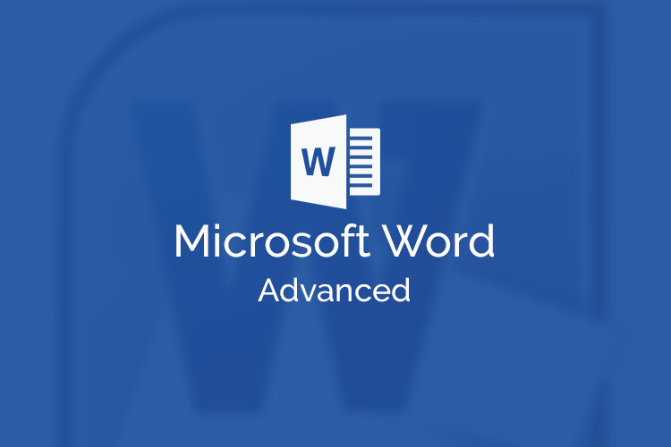 Microsoft Word Advanced (2019 version)